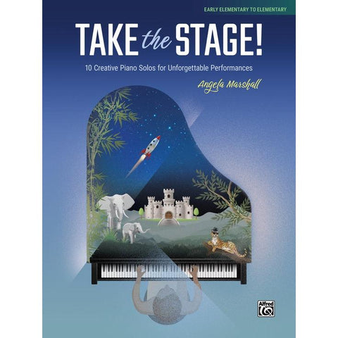 Alfred 52033 Take the Stage! 10 Creative Piano Solos for Unforgettable Performances-Early Elementary to Elementary-Music World Academy