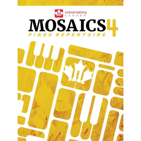 Conservatory Canada CC104 Mosaics Piano Repertoire Level 4-Music World Academy