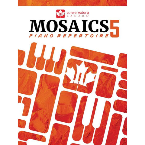 Conservatory Canada CC105 Mosaics Piano Repertoire Level 5-Music World Academy