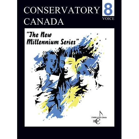 Conservatory Canada The New Millennium Series Grade 8 Voice Book-Music World Academy