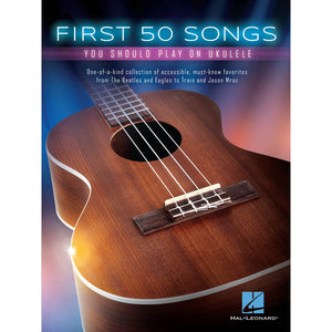 Hal Leonard HL12463 First 50 Songs You Should Play on Ukulele-Music World Academy