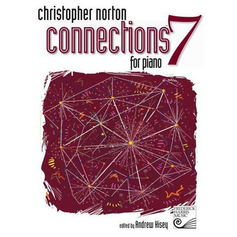 Christopher Norton CNR07 Connections for Piano Book 7-Music World Academy