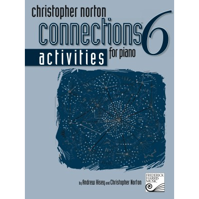 Christopher Norton Connections Activities for Piano Book 6-Music World Academy
