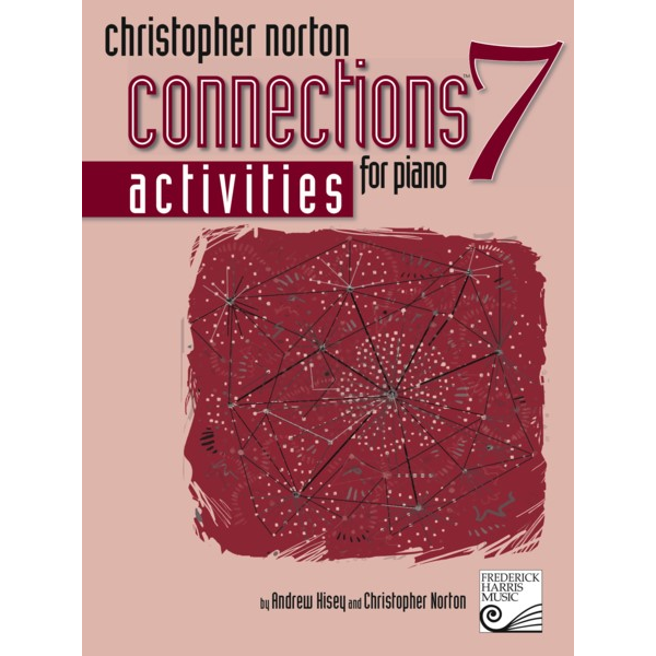 Christopher Norton Connections Activities for Piano Book 7-Music World Academy