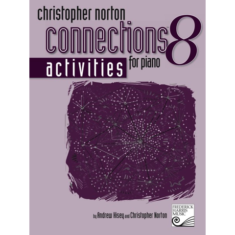Christopher Norton Connections Activities for Piano Book 8-Music World Academy