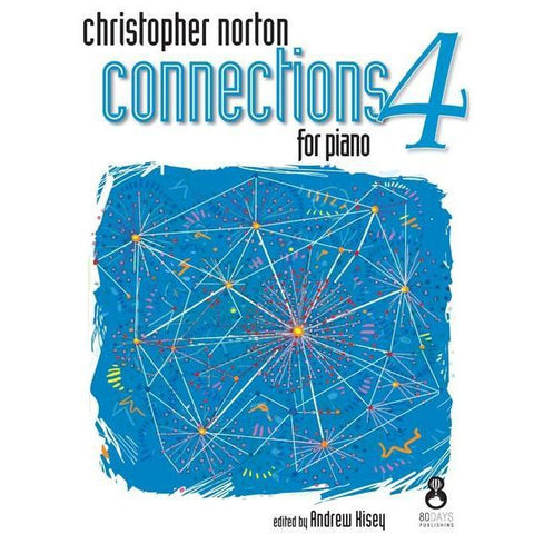 Christopher Norton FH235 Connections for Piano Book 4-Music World Academy