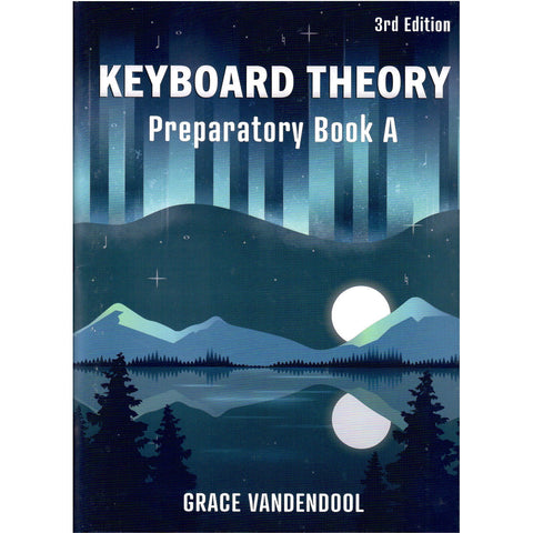Grace Vandendool Keyboard Theory Preparatory Book A 3rd Edition-Music World Academy