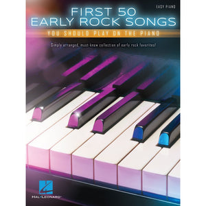 Hal Leonard 160570 First 50 Early Rock Songs You Should Play on the Piano-Music World Academy