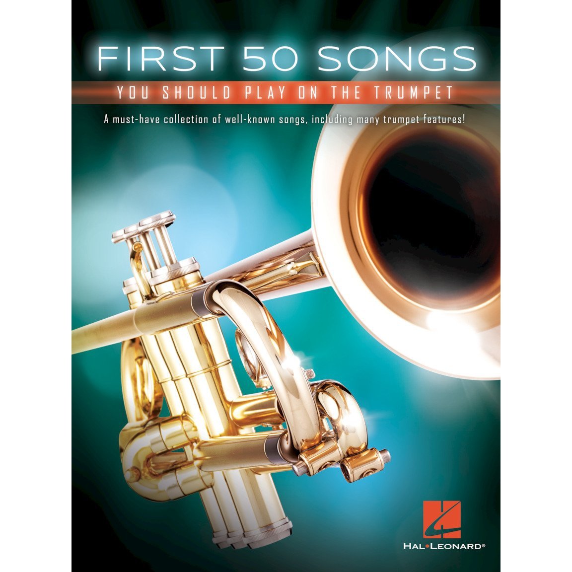 Hal Leonard First 50 Songs You Should Play on Trumpet Book-Music World Academy