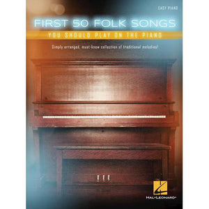 Hal Leonard HL13602 First 50 Folk Songs You Should Play on the Piano-Music World Academy