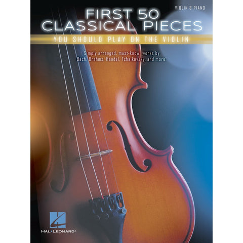 Hal Leonard HL14174 First 50 Classical Violin Pieces You Should Play-Music World Academy