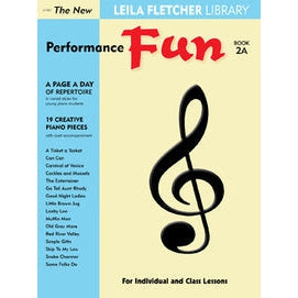 Leila Fletcher Library MAYFR39 Performance Fun Piano Book 2A-Music World Academy