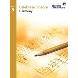 The Royal Conservatory Celebrate Theory Harmony Book Level 9-Music World Academy