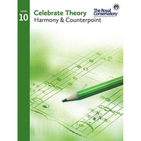 The Royal Conservatory Celebrate Theory Harmony & Counterpoint Book Level 10-Music World Academy