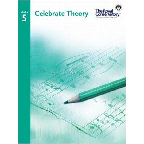 The Royal Conservatory Celebrate Theory Level 5-Music World Academy